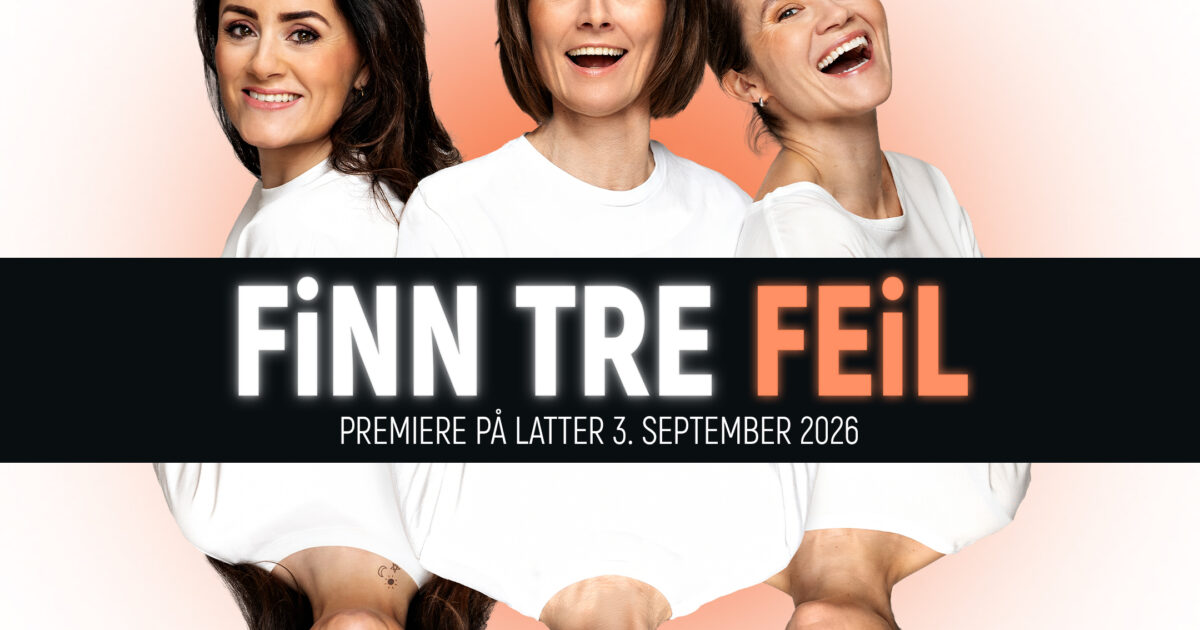 Finn tre feil - Pernille Sørensen, Live Nelvik & Kristine Riis